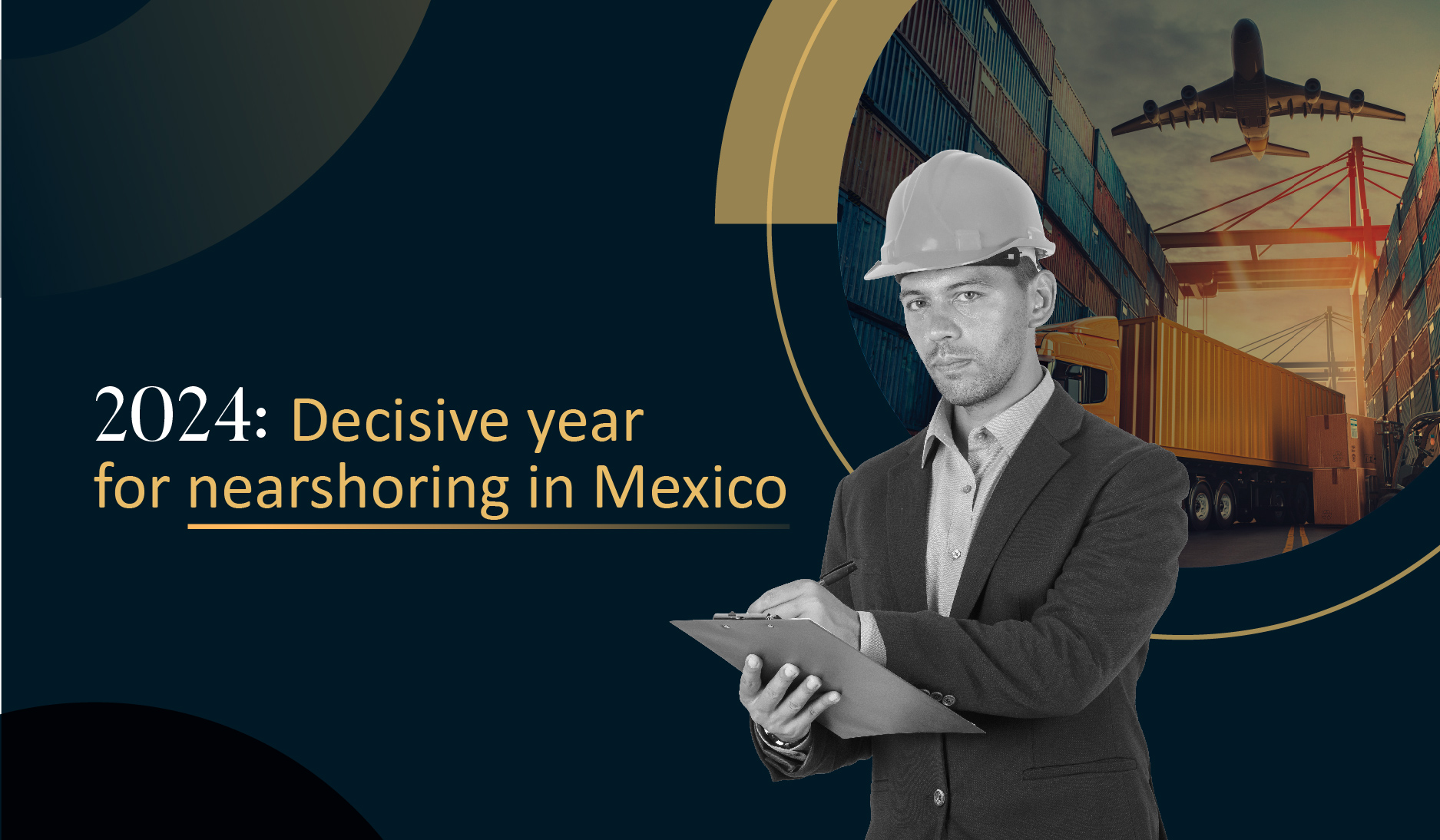 2024 Decisive year for nearshoring in Mexico Grupo ZEU